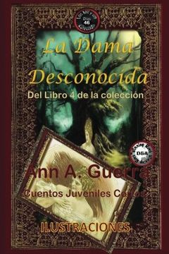 portada La dama desconocida: Cuento No. 46: Volume 46 (Los MIL y un DIAS: Cuentos Juveniles Cortos: Libro 4)