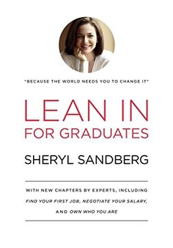 portada Lean in for Graduates: With new Chapters by Experts, Including Find Your First Job, Negotiate Your Salary, and own who you are (en Inglés)