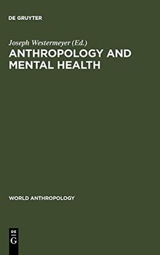 portada Anthropology and Mental Health (World Anthropology) (en Inglés)