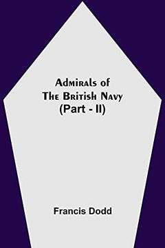 portada Admirals of the British Navy (Part - ii) (in English)