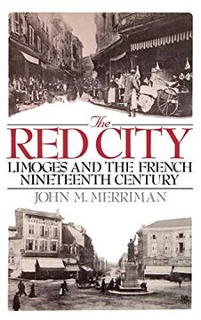 portada The red City: Limoges and the French Nineteenth Century (en Inglés)