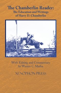 portada The Chamberlin Reader: The Education and Writings of H.D. Chamberline 1907- (en Inglés)
