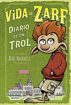 Vida de Zarf: Diario de un Trol (Diarios)