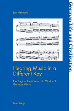 portada Hearing Music in a Different Key: Ideological Implications in Works of German Music (en Inglés)