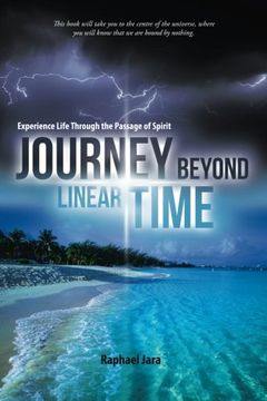 portada Journey beyond Linear Time: Experience Life through the Passage of Spirit