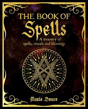 portada The Book of Spells: A Treasury of Spells, Rituals and Blessings (The Mystic Arts Handbooks) (en Inglés)