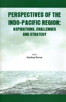 portada Perspectives of the Indo-Pacific Region: Aspirations, Challenges and Strategy (en Inglés)