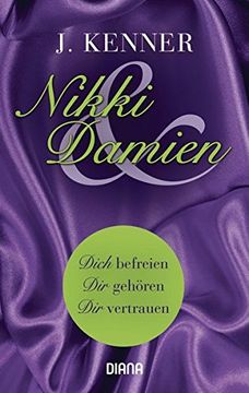 portada Nikki und Damien (Stark 4-6): Dich Befreien - dir Gehören - dir Vertrauen (en Alemán)