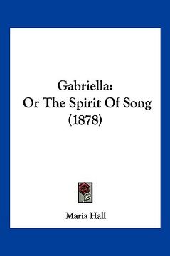portada gabriella: or the spirit of song (1878) (en Inglés)