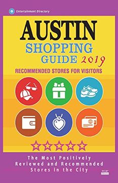 portada Austin Shopping Guide 2019: Best Rated Stores in Austin, Texas - Stores Recommended for Visitors, (Austin Shopping Guide 2019) (en Inglés)