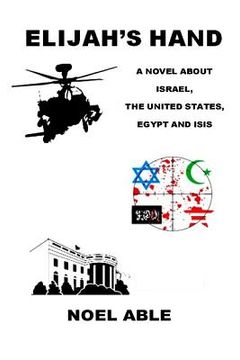 portada Elijah's Hand: A Novel about Israel, America, Egypt and ISIS (in English)