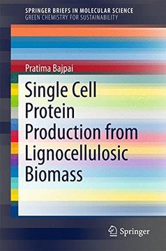 portada Single Cell Protein Production From Lignocellulosic Biomass (Springerbriefs in Molecular Science) (en Inglés)
