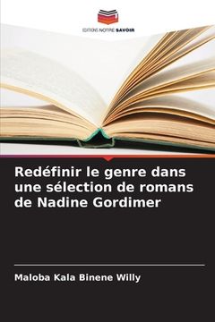 portada Redéfinir le genre dans une sélection de romans de Nadine Gordimer