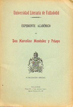 portada expediente académico de don marcelino menéndez y pelayo.