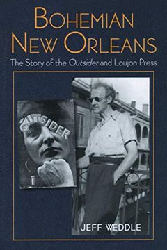 portada Bohemian new Orleans: The Story of the Outsider and Loujon Press (en Inglés)