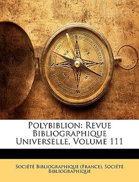 portada polybiblion: revue bibliographique universelle, volume 111 (en Inglés)
