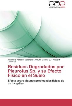 portada Residuos Degradados Por Pleurotus Sp. y Su Efecto Fisico En El Suelo