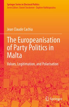 portada The Europeanisation of Party Politics in Malta: Values, Legitimation, and Polarisation (en Inglés)