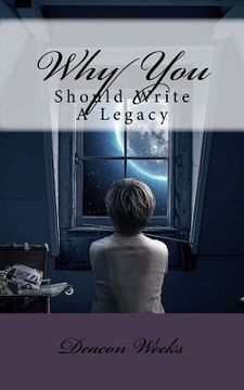 portada Why You Should Write A Legacy (en Inglés)