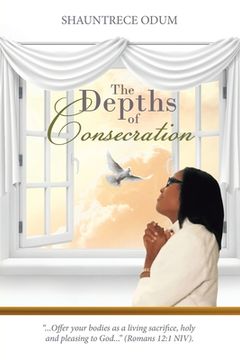 portada The Depths of Consecration (en Inglés)