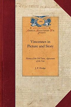 portada Vincennes in Picture and Story (en Inglés)