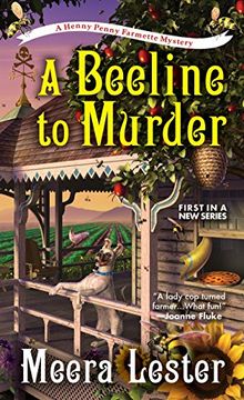 portada A Beeline to Murder (a Henny Penny Farmette Mystery) 