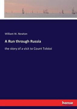 portada A Run through Russia: the story of a visit to Count Tolstoi (en Inglés)