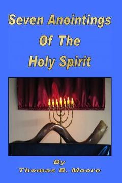 portada Seven Anointings Of The Holy Spirit (en Inglés)
