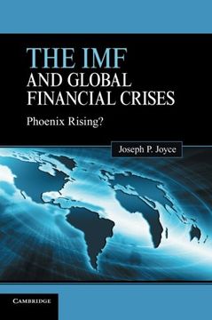 portada The imf and Global Financial Crises: Phoenix Rising? (en Inglés)