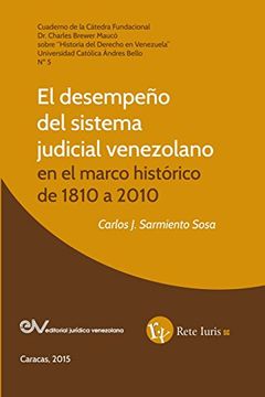 portada El Desempeño del Sistema Judicial Venezolano en el Marco Histórico de 1810 a 2010 (in Spanish)