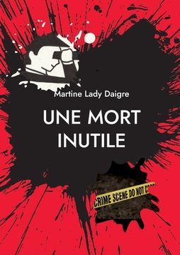 portada Une mort inutile: Une nouvelle enquête du détective Grand (in French)