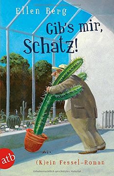 portada Gib's mir, Schatz!: (K)ein Fessel-Roman (en Alemán)