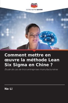 portada Comment mettre en oeuvre la méthode Lean Six Sigma en Chine ? (in French)