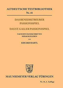 portada Das Benediktbeurer Passionsspiel: Das st. Galler Passionsspiel. Nach den Handschriften 