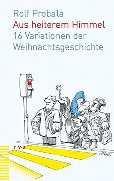 portada Aus Heiterem Himmel: 16 Variationen Der Weihnachtsgeschichte (en Alemán)