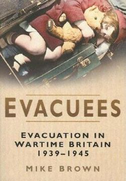 portada evacuees: evacuation in wartime britain 1939-1945 (en Inglés)