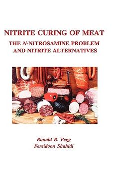 portada nitrite curing of meat: the n-nitrosamine problem and nitrite alternatives (en Inglés)