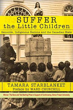 portada Suffer the Little Children: Genocide, Indigenous Nations and the Canadian State 