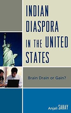 portada Indian Diaspora in the United States: Brain Drain or Gain? (en Inglés)