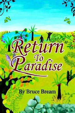 portada return to paradise: the narrative of bruce bream (en Inglés)