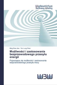 portada Możliwości i zastosowania bezprzewodowego przesylu energii (en Polaco)