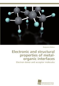 portada Electronic and Structural Properties of Metal-Organic Interfaces