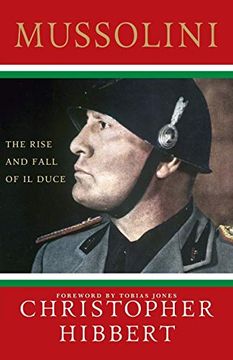 portada Mussolini: The Rise and Fall of il Duce (en Inglés)
