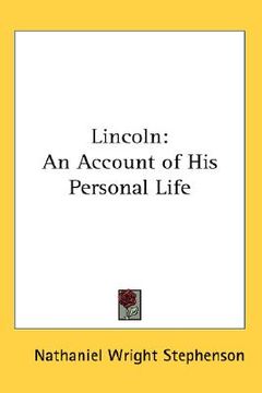 portada lincoln: an account of his personal life (in English)