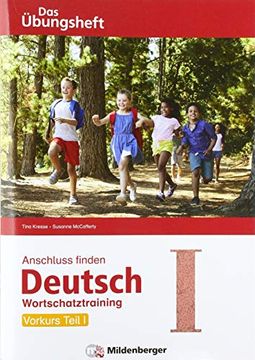 portada Anschluss Finden Deutsch - das Übungsheft / Vorkurs Teil i: Wortschatztraining Klasse 1 bis 4 (en Alemán)