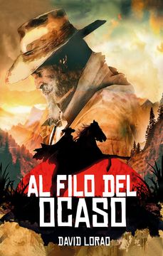 AL FILO DEL OCASO (in Spanish)