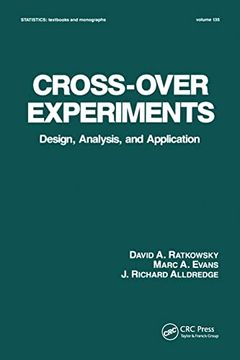 portada Cross-Over Experiments: Design, Analysis and Application (Statistics: A Series of Textbooks and Monographs) (en Inglés)