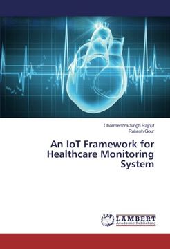 portada An IoT Framework for Healthcare Monitoring System