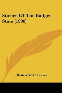 portada stories of the badger state (1900) (in English)