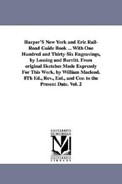 portada harper's new york and eric rail-road guide book ... with one hundred and thirty-six engravings, by lossing and barritt. from original sketches made ex